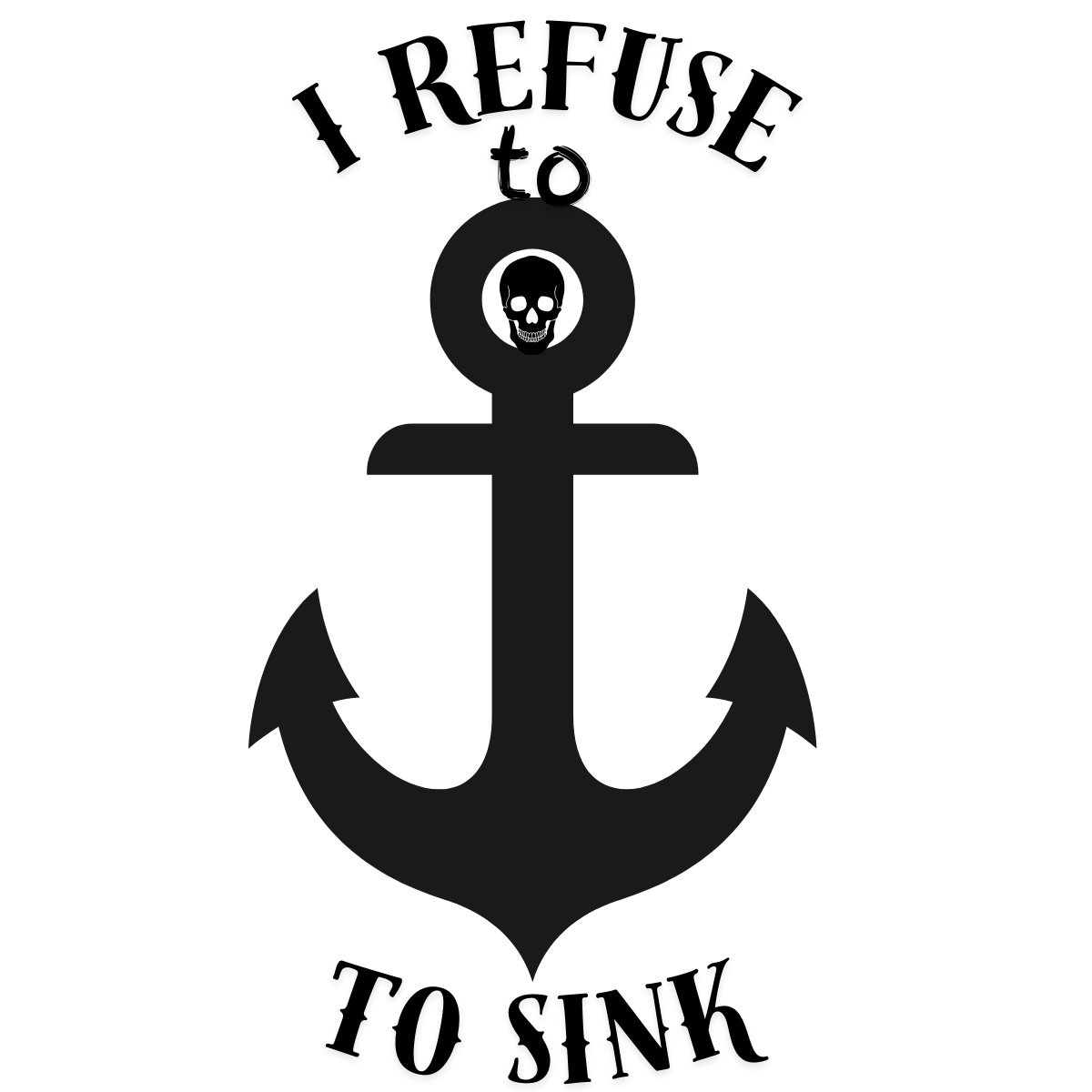 I Refuse To Sink Sticker
